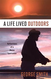 A life lived outdoors cover image cdn