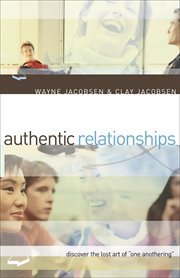 Authentic Relationships Discover the Lost Art of "One Anothering." cover image cdn