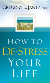 How to De-Stress Your Life cover image cdn