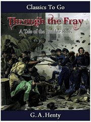 Through the fray  - a tale of the luddite riots cover image cdn