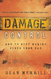 Damage Control How to Stop Making Jesus Look Bad cover image cdn