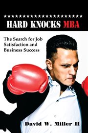Hard knocks MBA the search for job satisfaction and business success  cover image cdn