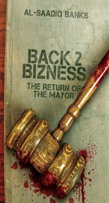 Back 2 bizness the return of the Mayor  cover image cdn