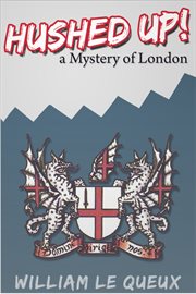 Hushed up! a mystery of London  cover image cdn