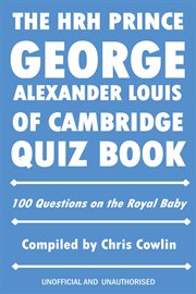 The hrh prince george alexander louis of cambridge quiz book cover image cdn