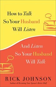 How to Talk So Your Husband Will Listen And Listen So Your Husband Will Talk cover image cdn