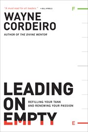 Leading on empty refilling your tank and renewing your passion  cover image cdn