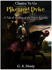 By pike and dyke -  a tale of the rise of the dutch republic cover image cdn