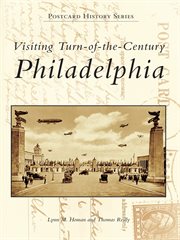 Visiting turn-of-the-century Philadelphia cover image cdn