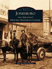 Jonesboro and Arkansas' Historic Northeast Corner cover image cdn