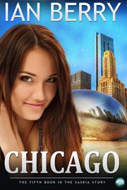 Chicago the fifth book in the Saskia story  cover image cdn