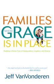 Families Where Grace Is in Place cover image cdn