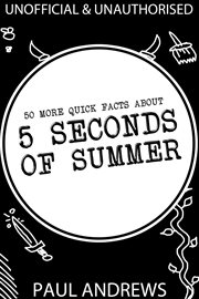 50 More Quick Facts about 5 Seconds of Summer cover image cdn
