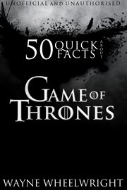 50 quick facts about Game of thrones cover image cdn