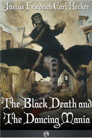 The Black Death and the Dancing Mania cover image cdn