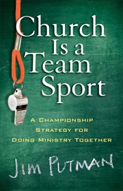 Church is a team sport a championship strategy for doing ministry together  cover image cdn