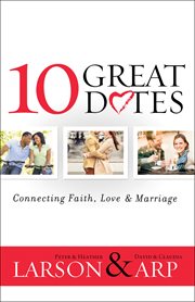 10 great dates connecting faith, love & marriage  cover image cdn