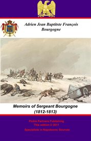 Memoirs of Sergeant Bourgogne (1812-1813) cover image cdn