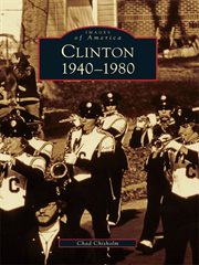 Clinton, 1940-1980 cover image cdn