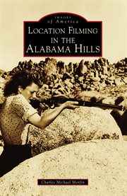 Location filming in the Alabama hills cover image cdn
