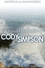 101 amazing facts about cody simpson; cover image cdn