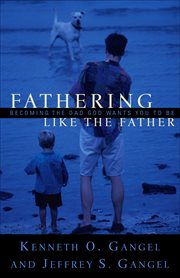 Fathering Like the Father Becoming the Dad God Wants You to be cover image cdn