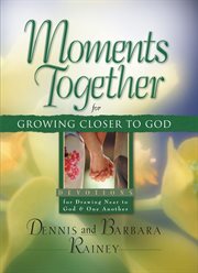 Moments together for growing closer to god cover image cdn