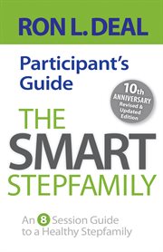 The smart stepfamily participant's guide an 8-session guide to a healthy stepfamily  cover image cdn