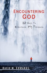 Encountering god 10 ways to experience his presence  cover image cdn