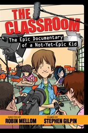 The classroom the epic documentary of a not-yet-epic kid cover image cdn