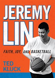 Jeremy lin faith, joy, and basketball  cover image cdn