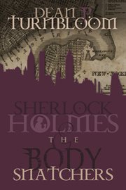 Sherlock Holmes and the body snatchers (Whitechapel vampire II)  cover image cdn