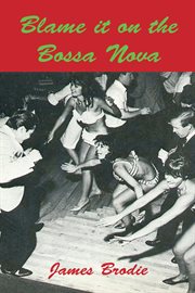 Blame It On The Bossa Nova cover image cdn