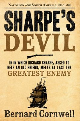 Sharpe's devil : Richard Sharpe and Napoleon and South America, 1820-1821  cover image cdn