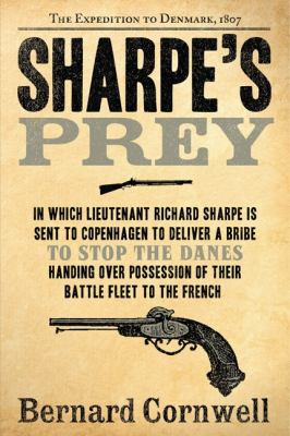 Sharpe's prey : Richard Sharpe and the Expedition to Denmark, 1807  cover image cdn