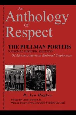 An anthology of respect : the Pullman porters national historic registry of African American railroad employees  cover image cdn