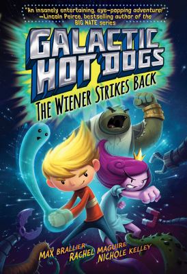 Galactic hot dogs. 2, The wiener strikes back  cover image cdn