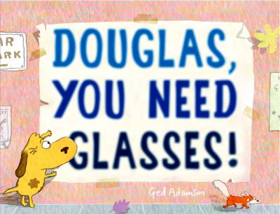 Douglas, you need glasses!  cover image cdn