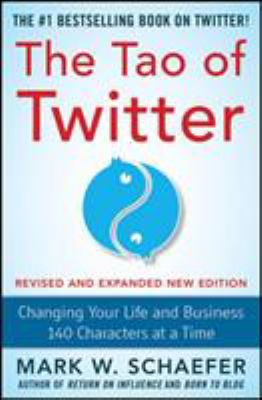 The Tao of Twitter : changing your life and business 140 characters at a time  cover image cdn