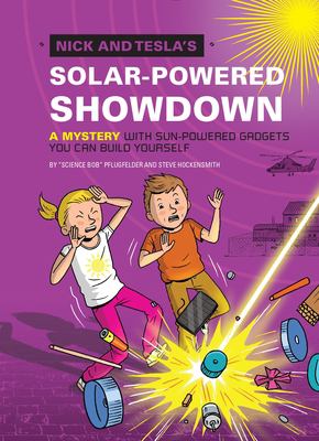 Nick and Tesla's solar-powered showdown : a mystery with sun-powered gadgets you can make yourself  cover image cdn