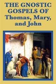 The gnostic gospels of thomas, mary, and john cover image cdn