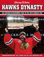 Hawks Dynasty The Chicago Blackhawks' Run to the 2015 Stanley Cup cover image cdn