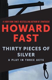 Thirty pieces of silver a play in three acts  cover image cdn