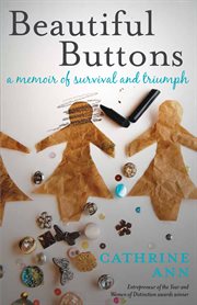 Beautiful buttons a memoir of survival and triumph  cover image cdn