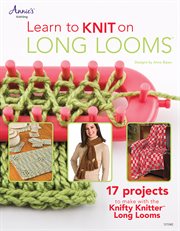 Learn to knit on long looms cover image cdn