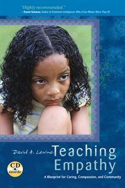Teaching empathy a blueprint for caring, compassion, and community  cover image cdn