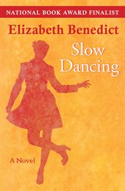Slow dancing a novel  cover image cdn