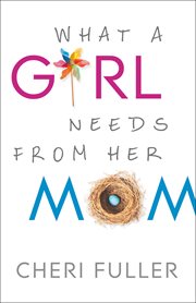 What a girl needs from her mom cover image cdn