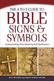The A to Z guide to Bible signs and symbols cover image cdn