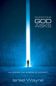 Questions God asks unlocking the wisdom of eternity  cover image cdn